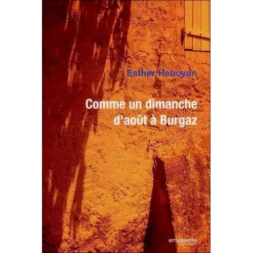 Comme Un Dimanche D'août À Burgaz