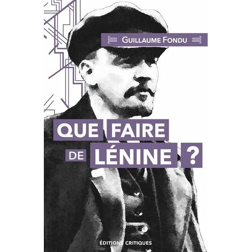 Que Faire De Lénine ?
