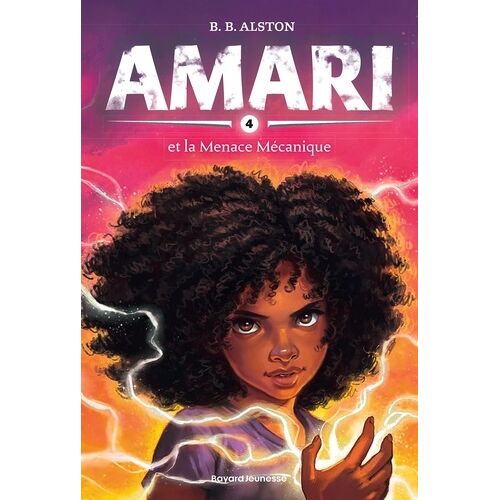 Amari - 4 - Amari, Tome 04 - Amari Et La Menace Mécanique