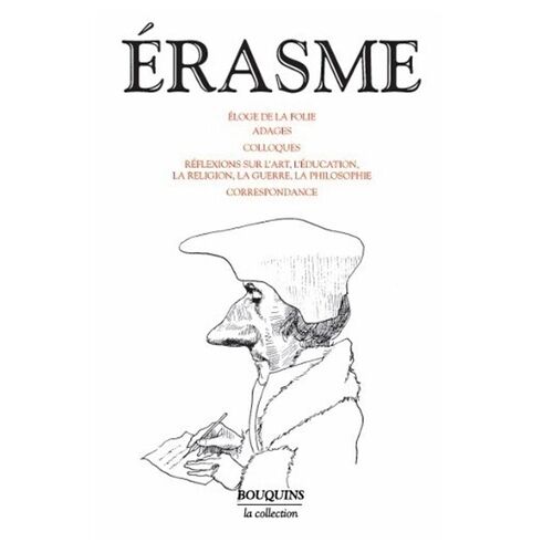 Éloge De La Folie - Adages - Colloques
