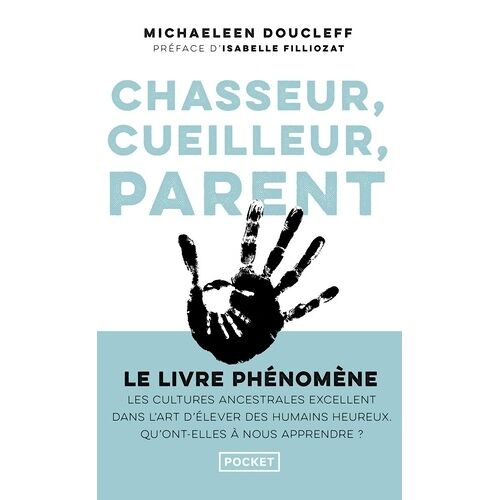 Chasseur, Cueilleur, Parent
