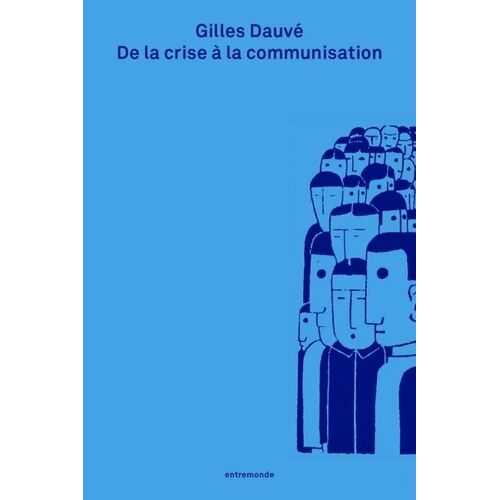De La Crise À La Communication