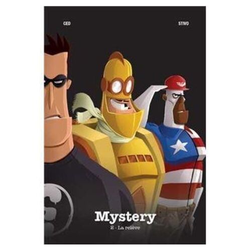 Mystery - La Relève