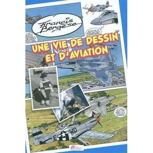 Une Vie De Dessin Et D'aviation