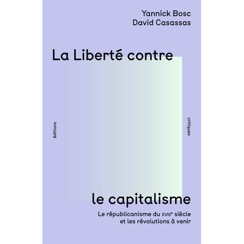 La Liberté Contre Le Capitalisme