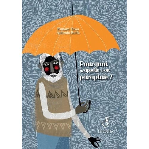 Pourquoi M'appelle-T-On Parapluie ?