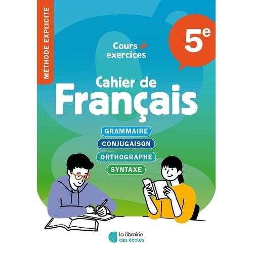 Grammaire Explicite 5e - Cahier D'exercices