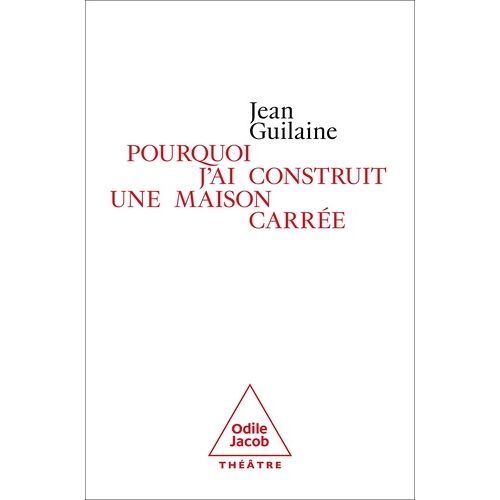 Pourquoi J'ai Construit Une Maison Carrée