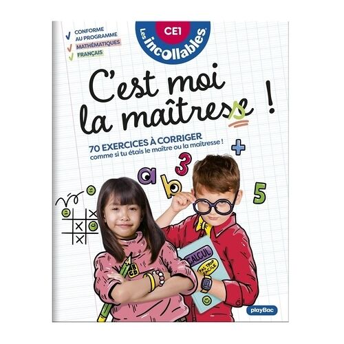C'est Moi La Maîtresse ! Ce1 - 70 Exercices À Corriger - Comme Si Tu Étais Le Maître Ou La Maîtresse !