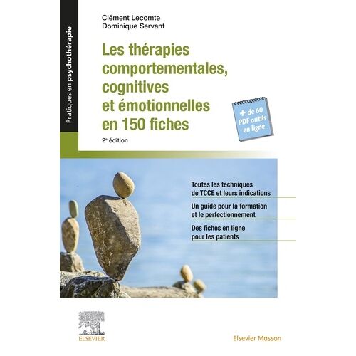 Les Thérapies Comportementales, Cognitives Et Émotionnelles En 150 Fiches
