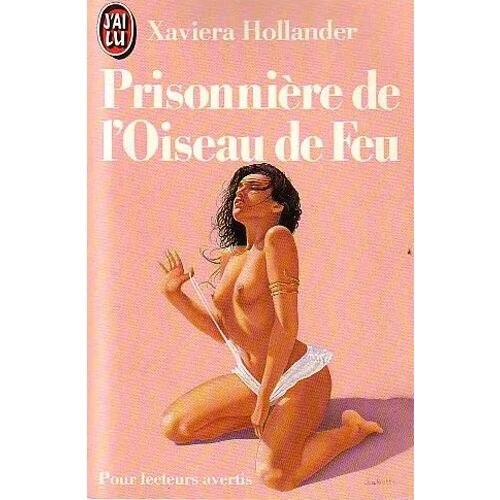 Le Phallus D'or D'osiris - Tome 3 - Prisonnière De L'oiseau De Feu