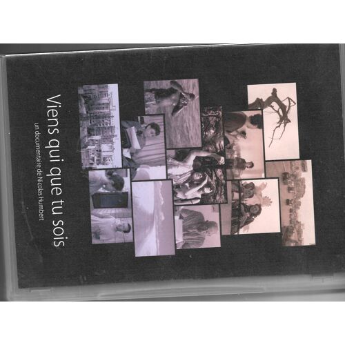 Viens Qui Que Tu Sois Nicolas Humbert Dvd