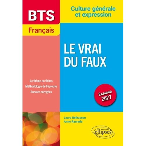 Français Bts Le Vrai Du Faux - Culture Générale Et Expression