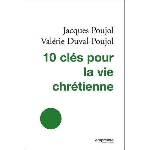 10 Clés Pour La Vie Chrétienne