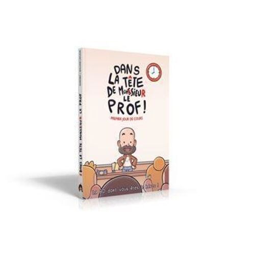 Dans La Tête De Monsieur Le Prof ! - Premier Jour De Cours