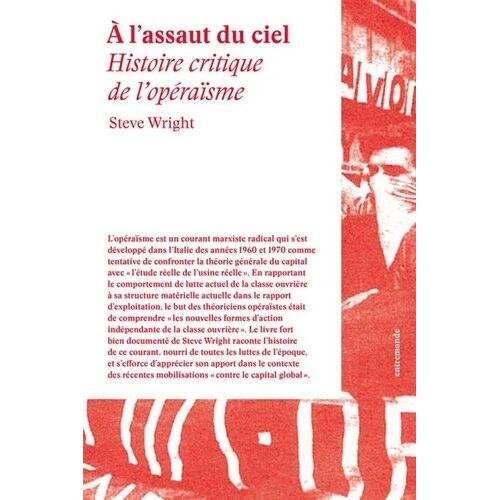 A L'assaut Du Ciel - Histoire Critique De L'opéraïsme