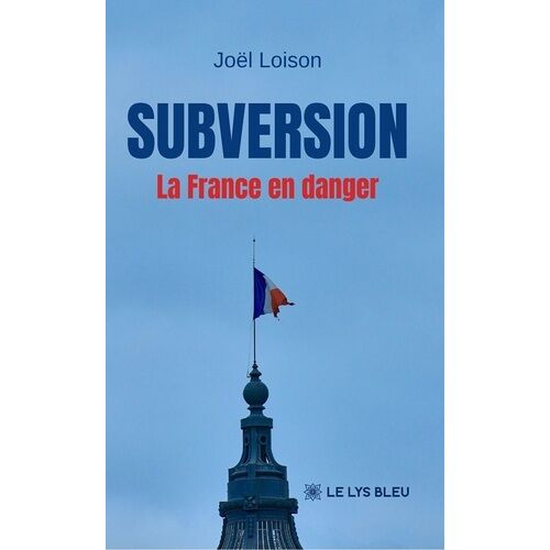 Subversion - La France En Danger