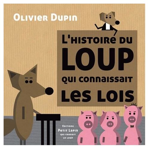L'histoire Du Loup Qui Connaissait Les Lois