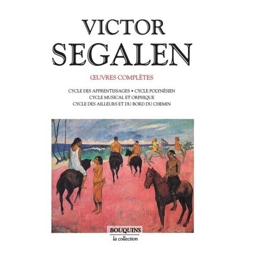 Oeuvres Complètes / Victor Segalen - Tome 1