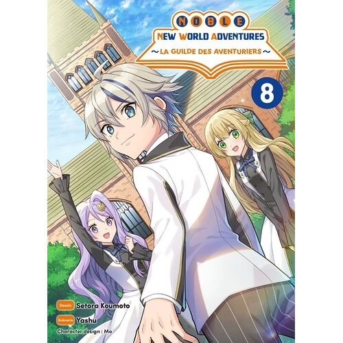 Noble New World Adventures - La Guilde Des Aventuriers - Tome 8