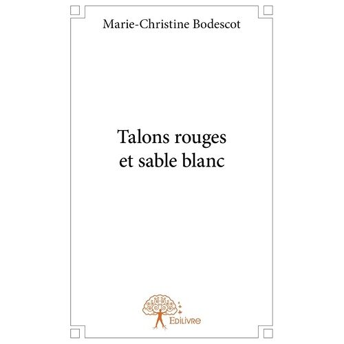 Talons Rouges Et Sable Blanc