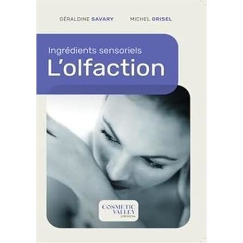 Ingrédients Sensoriels - L'olfaction