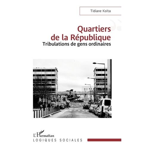 Quartiers De La République - Tribulations De Gens Ordinaires