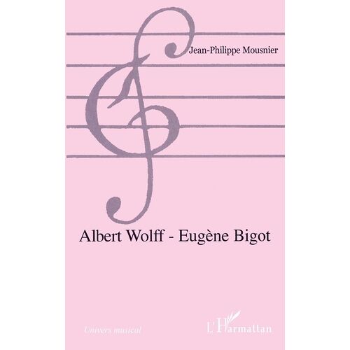 Albert Wolff - Eugene Bigot