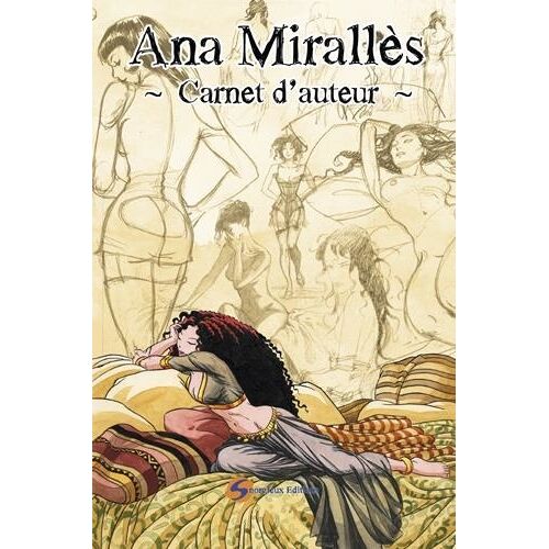 Carnet D'auteur Ana Mirallès - Tome 1