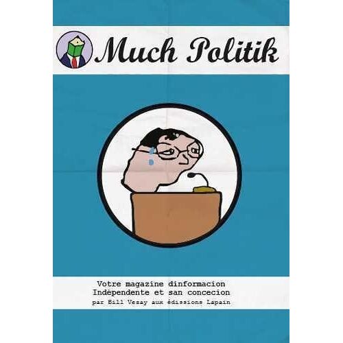 Much Politik - Votre Magazine Dinformacion Indépendente Et San Concecion