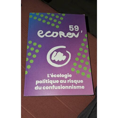 59 Ecorev , L Écologie Politique Au Risque Du Confusionnisme