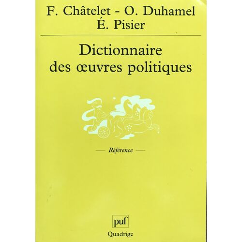 Dictionnaire Des Oeuvres Politiques.
