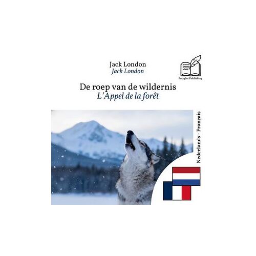 L'appel De La Forêt - Édition Bilingue Néerlandais - Français
