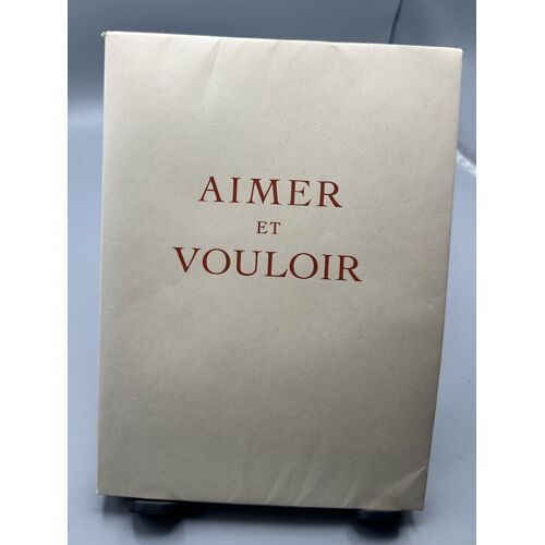 Aimer Et Vouloir Édition Numérotée Illustrée Par Renée Chabagny Exemplaire 668