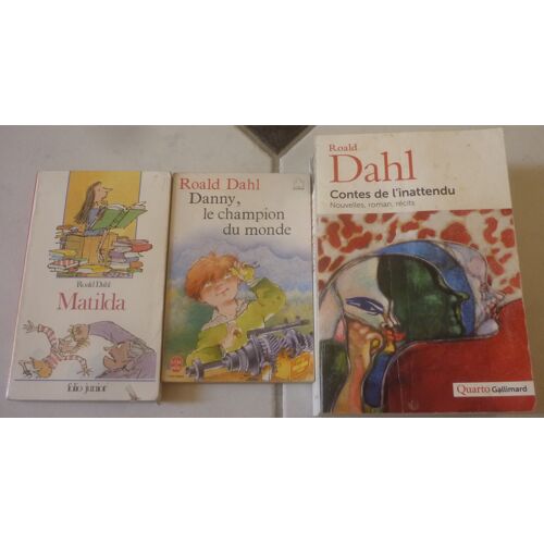 Roald Dahl : Contes De L'Inattendu (54 Nouvelles, 1 Roman, 2 Récits Autobiographiques, Annexes, Photos ; Quarto Gallimard) + Matilda (Folio Junior) + Danny Champion Du Monde (Livre De Poche Jeunesse)