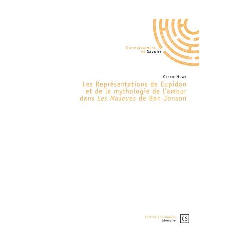 Les Représentations De Cupidon Et De La Mythologie De L'amour Dans *Les Masques* De Ben Jonson