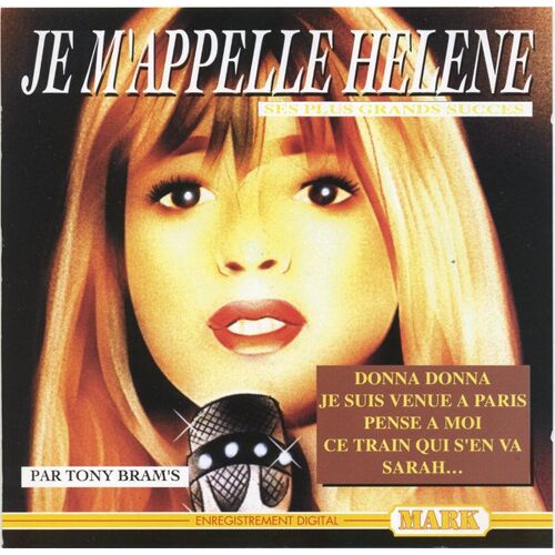 Je M'Appelle Hélène - Ses Plus Grands Succès - 15 Titres