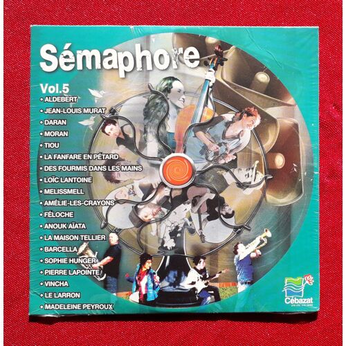 Semaphore Cebazat Vol. 5 Du Festival En Chanson - Cd 19 Titres Avec Jean Louis Murat Aldebert Daran Moran Tiou Loic Lantoine Melissmell Feloche Anouk Aiata Barcella Pierre Lapointe Vincha Le Larron