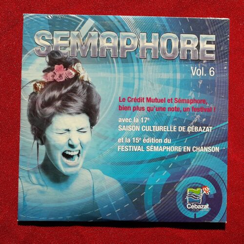 Semaphore Cebazat Vol. 6 Festival En Chanson - Cd 18 Titres Avec Moriarty Vincent Delerm Jeanne Cherhal Yom Mathieu Lippe Ibrahiim Maalouf Oldelaf Pigalle Nevche Dimone Charlelie Couture Gaele