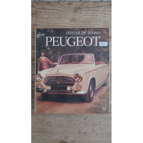 Peugeot / La Griffe Du Lion / Olivier De Serres / Librairie Seguier / 1990