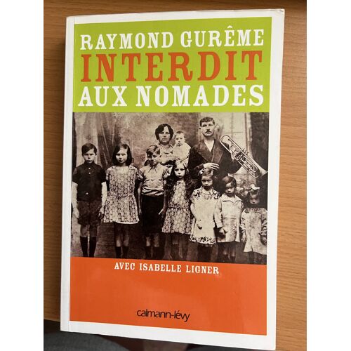 Interdit Aux Nomades - Raymond Gureme