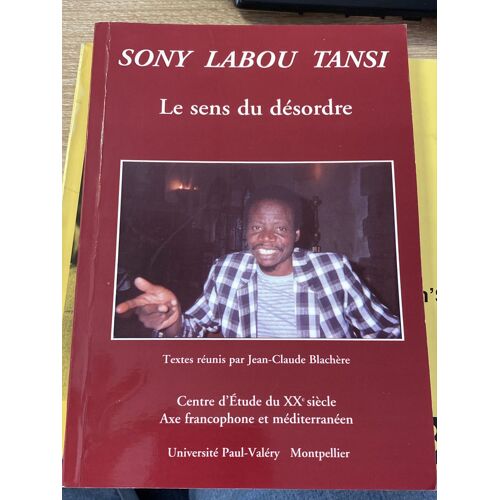 Le Sens Du Désordre Sony Labou Tansi 