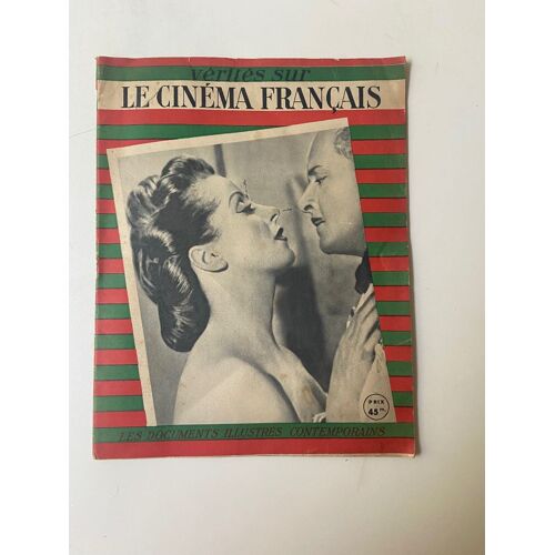 Vérités Sur Le Cinéma Français : A. Arnoux, Michel Fourré-Cormeray, Tristan Bernard, Jacques Heim, Georges Jesset, Louis Jouvet, Maurice Hilero, René Barjavel, Nino Frank, Georges Charensol, Carlo Rim
