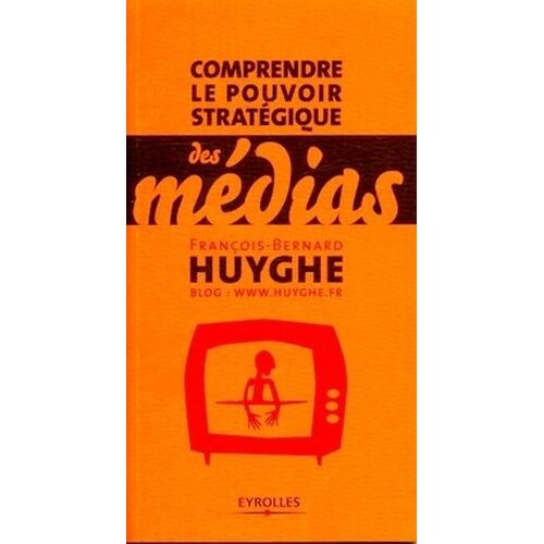 Comprendre Le Pouvoir Stratégique Des Médias