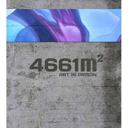 4661m² - Art In Prison