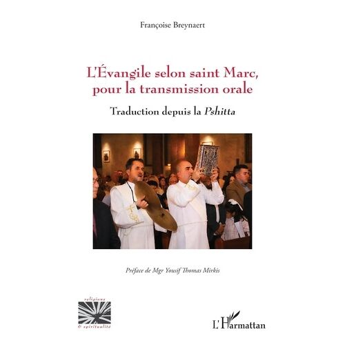 L'evangile Selon Saint Marc, Pour La Transmission Orale - Traduction Depuis La Pshitta