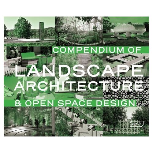 Compendium Of Landscape Architecture & Open Space Design
