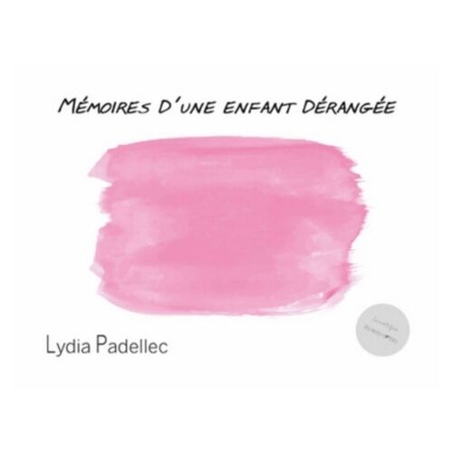 Mémoires D'une Enfant Dérangée