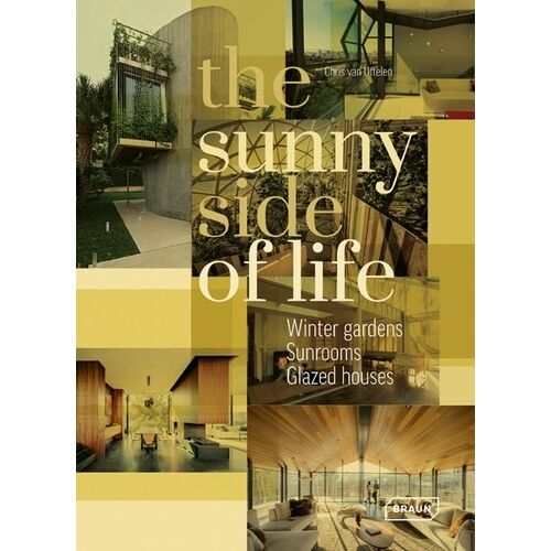 The Sunny Side Of Life - Winter Gardens, Sunrooms, Glazed Houses