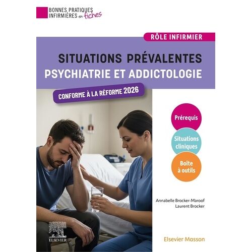 Psychiatrie Et Addictologie - Situations Prévalentes